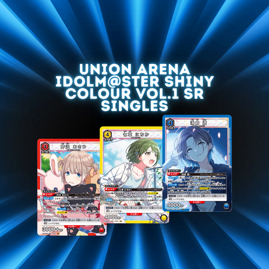 Union Arena THE IDOLM@STER Shiny Colors SR Singles
